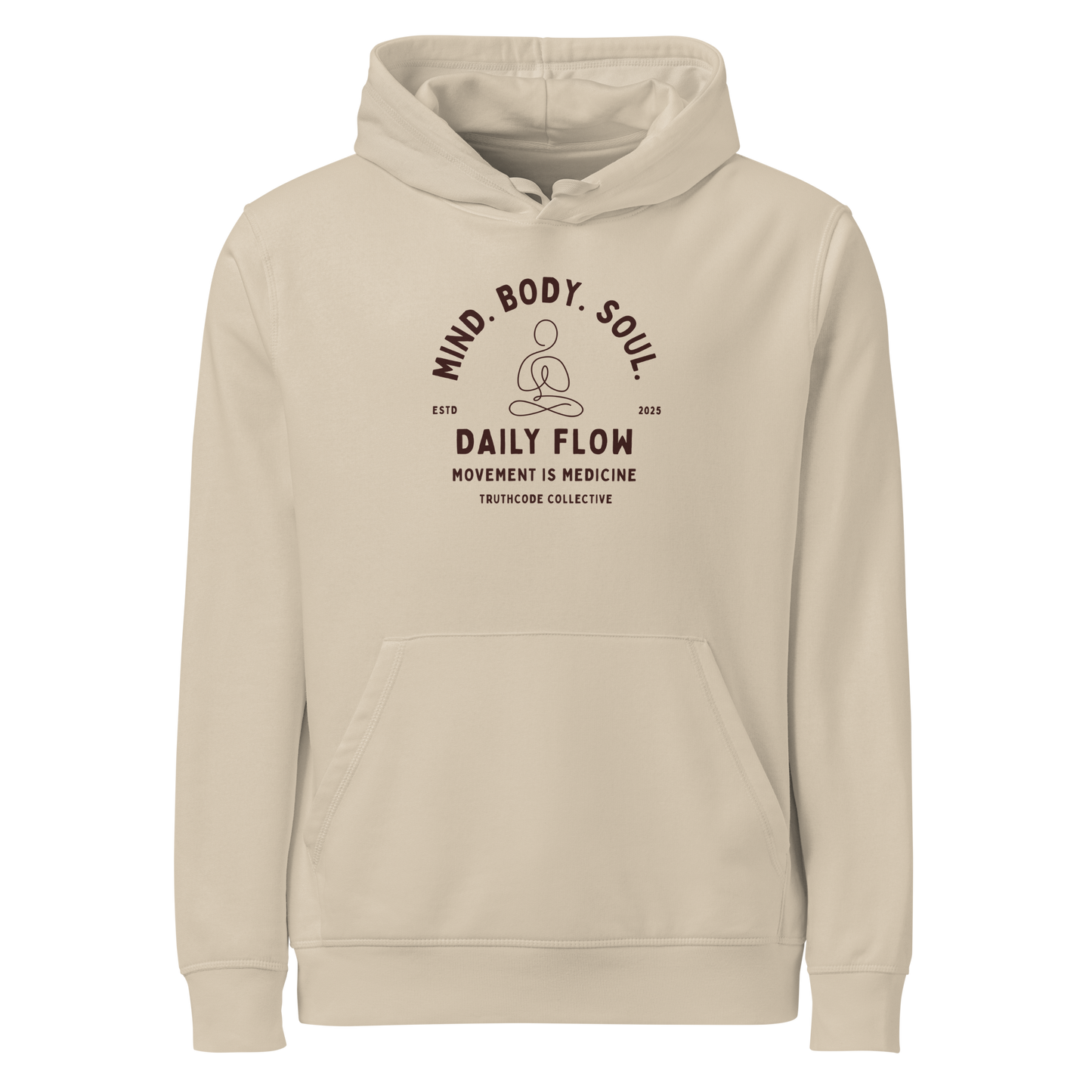 Beige organic hoodie with 'Daily Flow, movement is medicine' and 'Mind. Body. Soul' text and a line drawing graphic of a person meditating