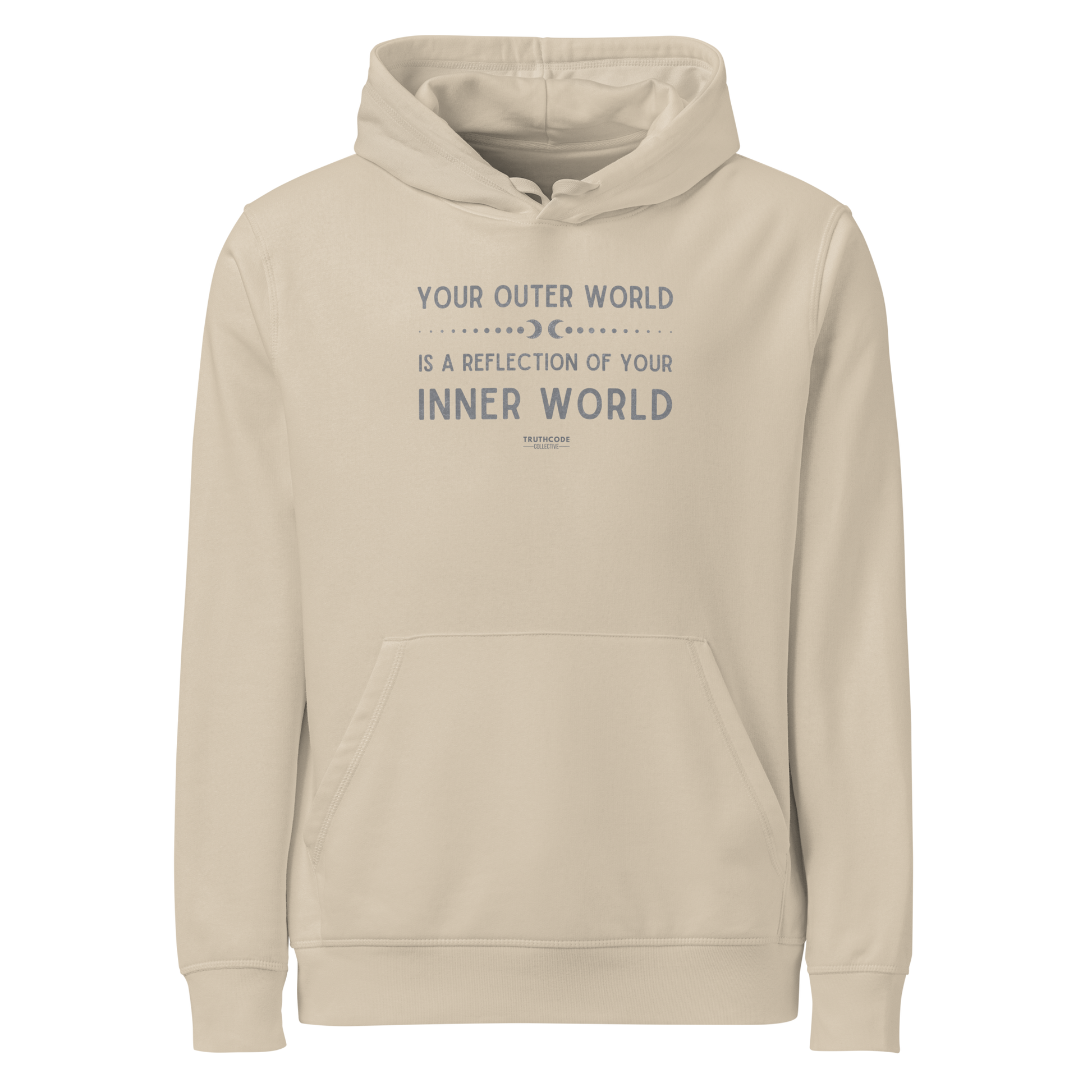 Beige organic hoodie with text 'Your outer world is a reflection of your inner world' on a white background
