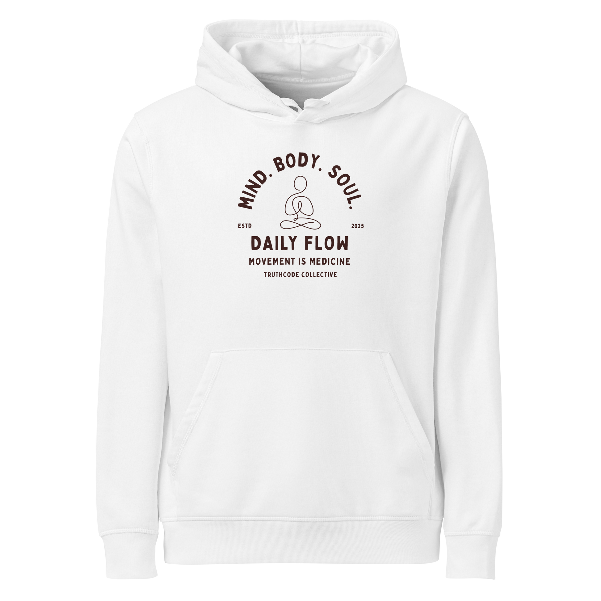 White organic hoodie with 'Daily Flow, movement is medicine' and 'Mind. Body. Soul' text and a line drawing graphic of a person meditating