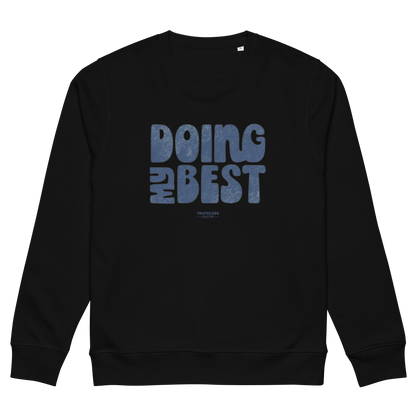 Black organic sweatshirt with blue 'DOING MY BEST' text, on a white background