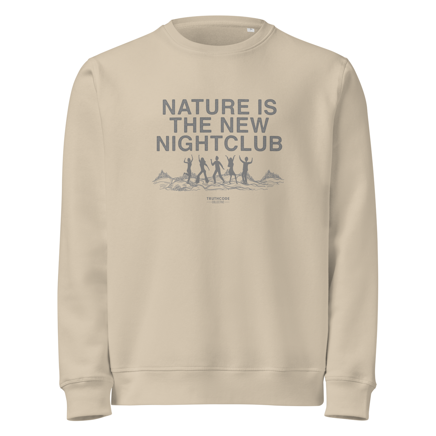 Beige organic sweatshirt with 'Nature is the New Nightclub' text and graphic on a white background