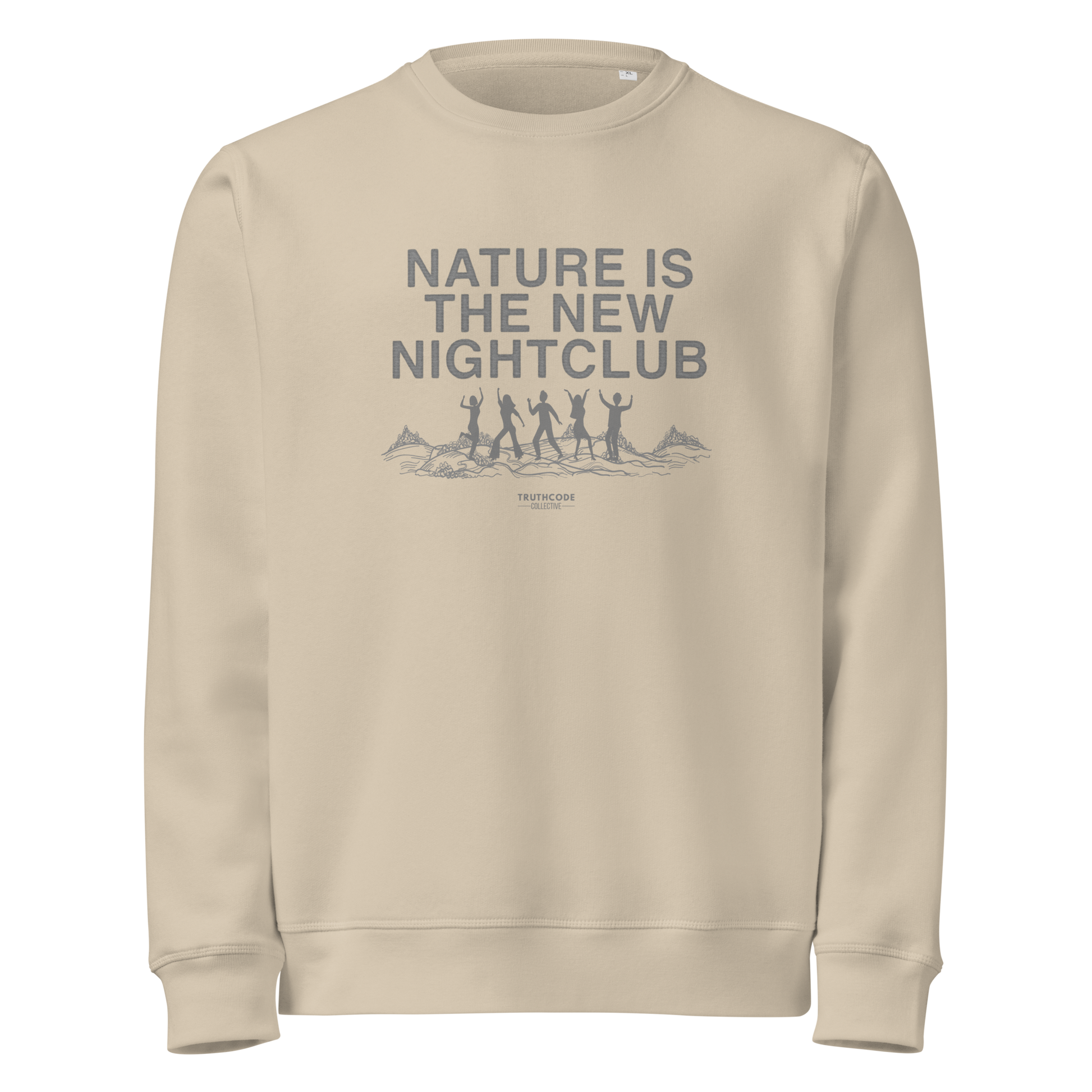 Beige organic sweatshirt with 'Nature is the New Nightclub' text and graphic on a white background