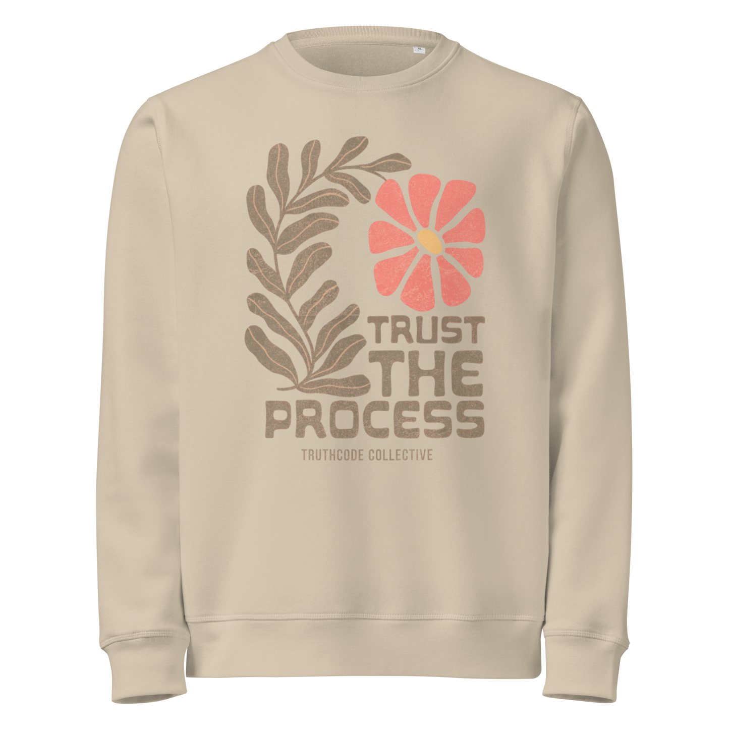 Beige organic sweatshirt with floral design and 'Trust The Process' text 