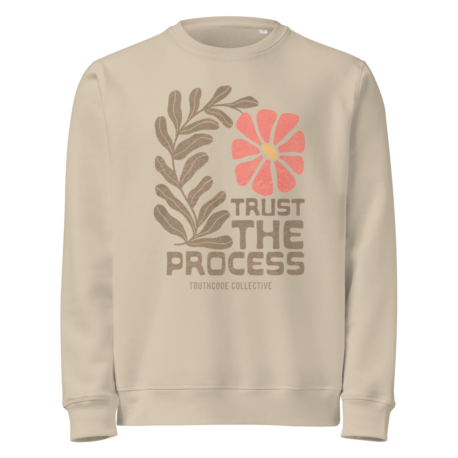 Beige organic sweatshirt with floral design and 'Trust The Process' text 