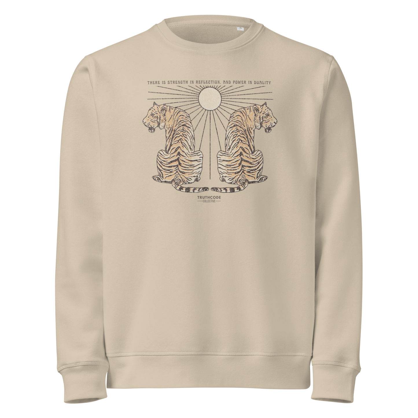 Beige organic sweatshirt with tiger design and text 'There is strength in reflection and power in duality'  on a white background