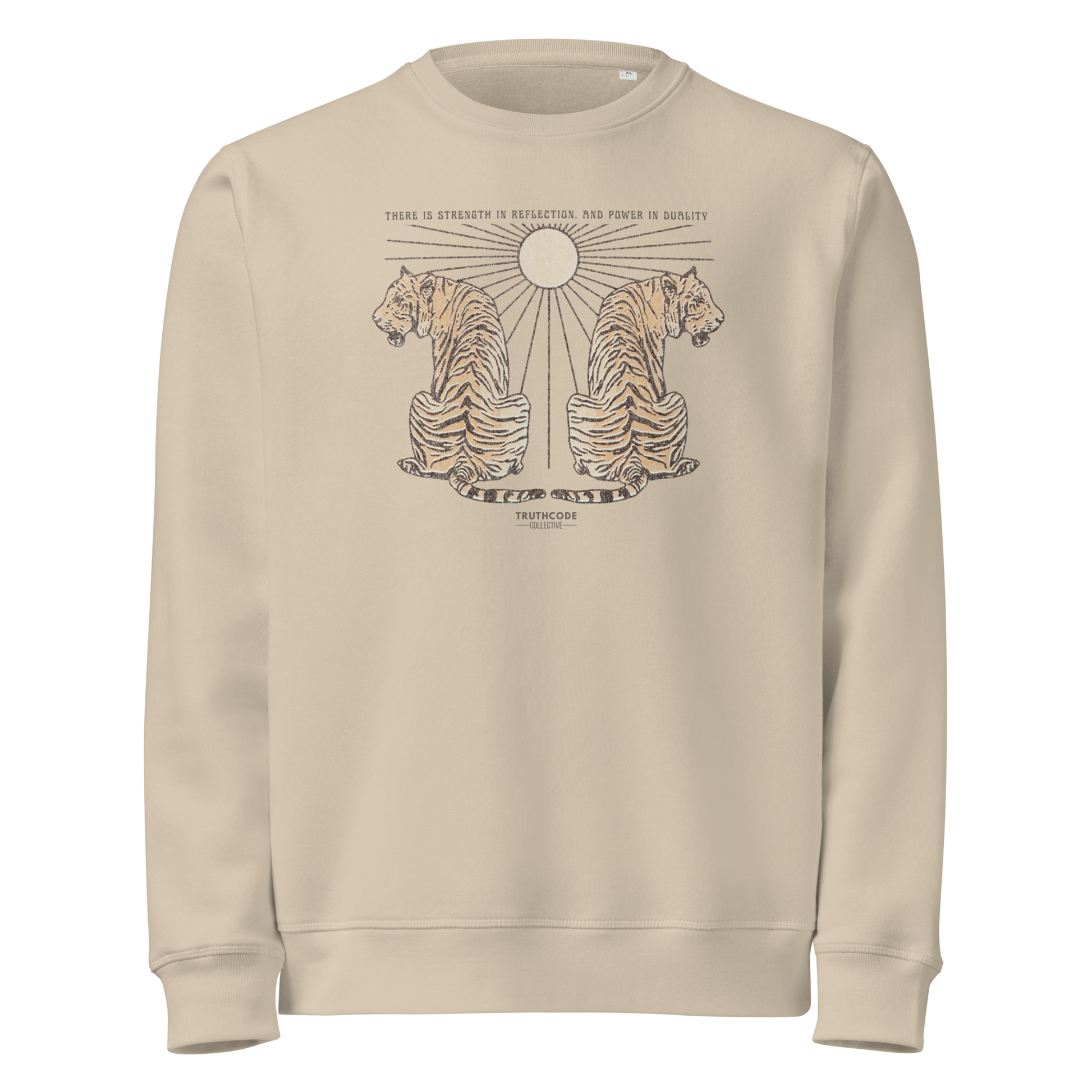 Beige organic sweatshirt with tiger design and text 'There is strength in reflection and power in duality'  on a white background