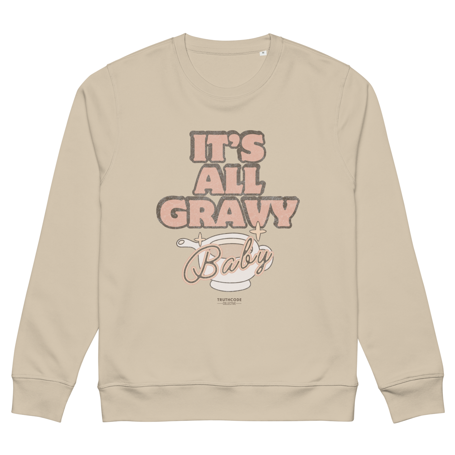 Beige organic sweatshirt with 'It's All Gravy Baby' text with a gravy boat graphic design on a white background