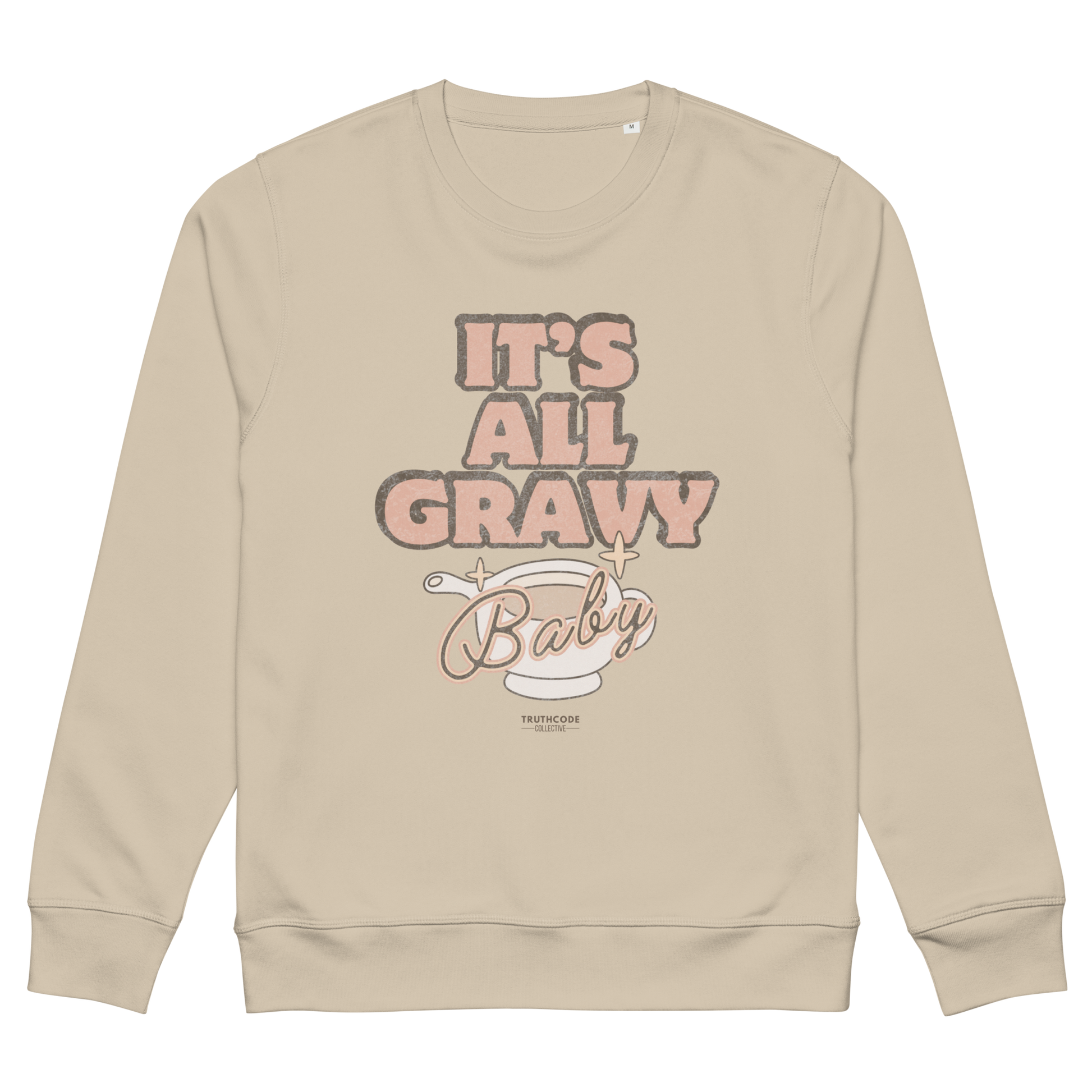 Beige organic sweatshirt with 'It's All Gravy Baby' text with a gravy boat graphic design on a white background
