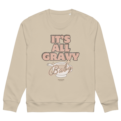Beige organic sweatshirt with 'It's All Gravy Baby' text with a gravy boat graphic design on a white background