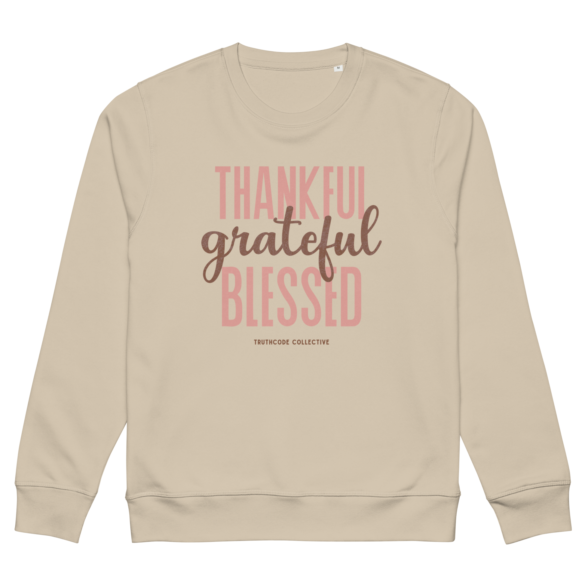 Beige organic sweatshirt with 'Thankful grateful BLESSED' text design on a white background