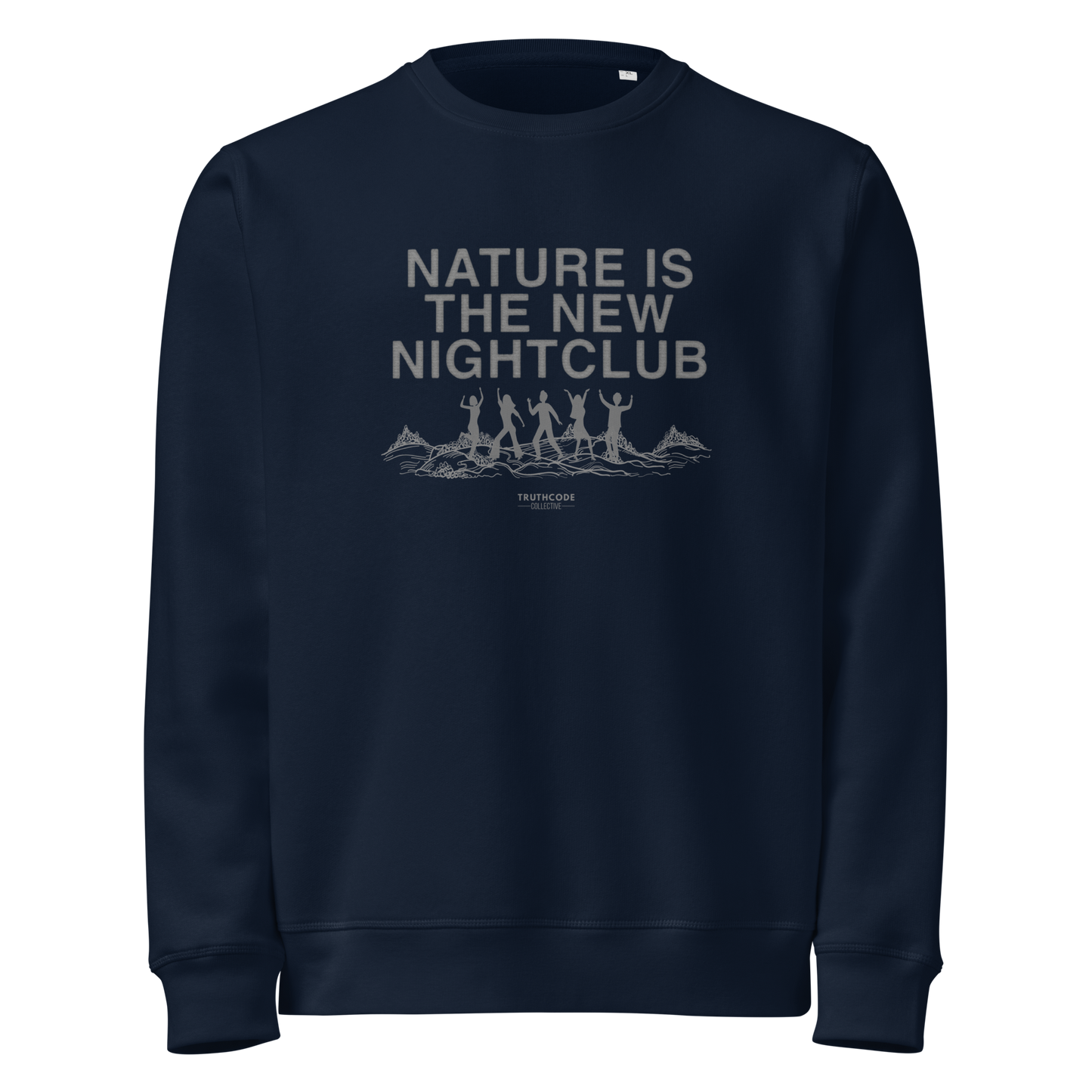 Navy blue organic sweatshirt with 'Nature is the New Nightclub' text and graphic on a white background