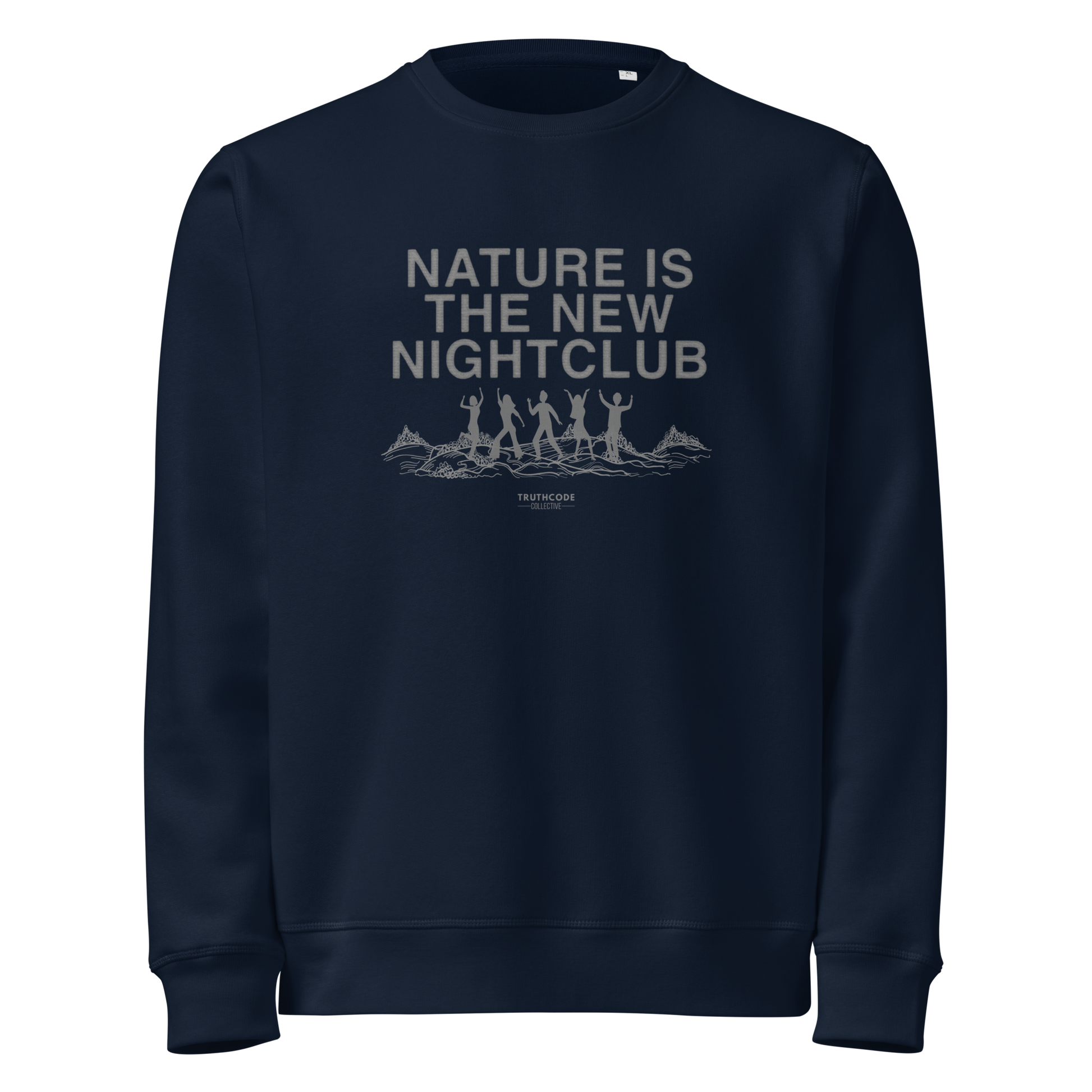 Navy blue organic sweatshirt with 'Nature is the New Nightclub' text and graphic on a white background