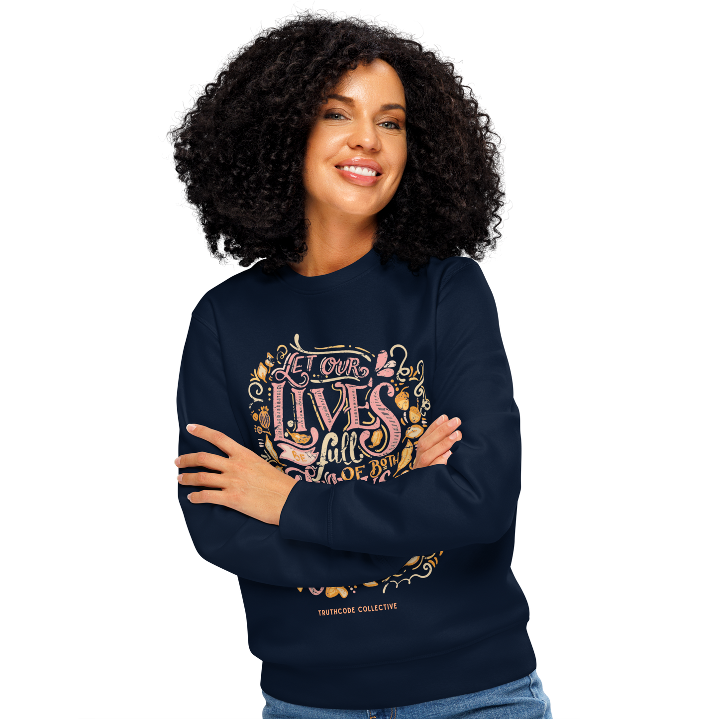 Woman wearing navy blue organic sweatshirt with colorful text design 'Let our lives be full of both thanks and giving' on a white background