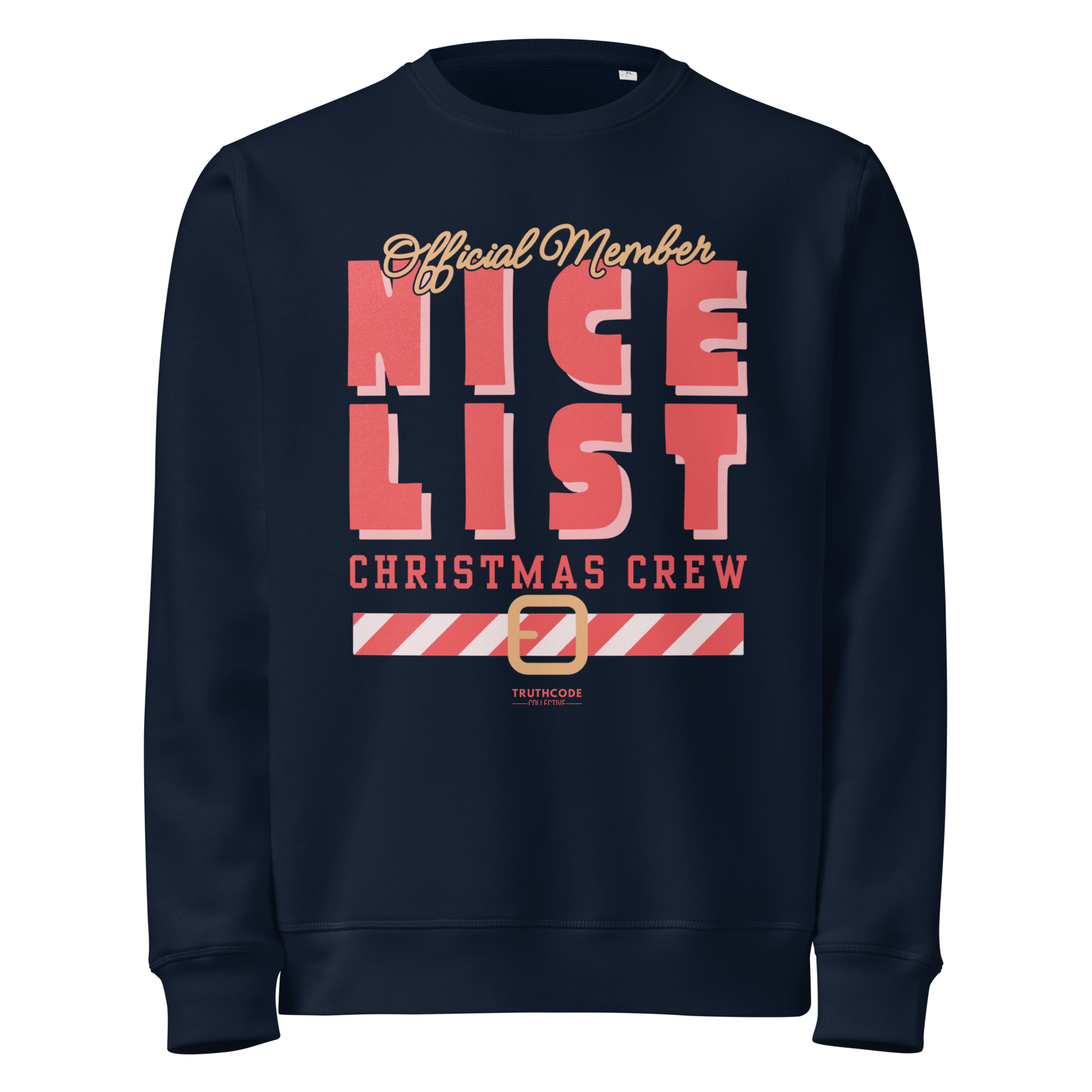 Navy blue organic sweatshirt with text 'Official member, nice list Christmas crew' with a holiday belt graphic on a white background
