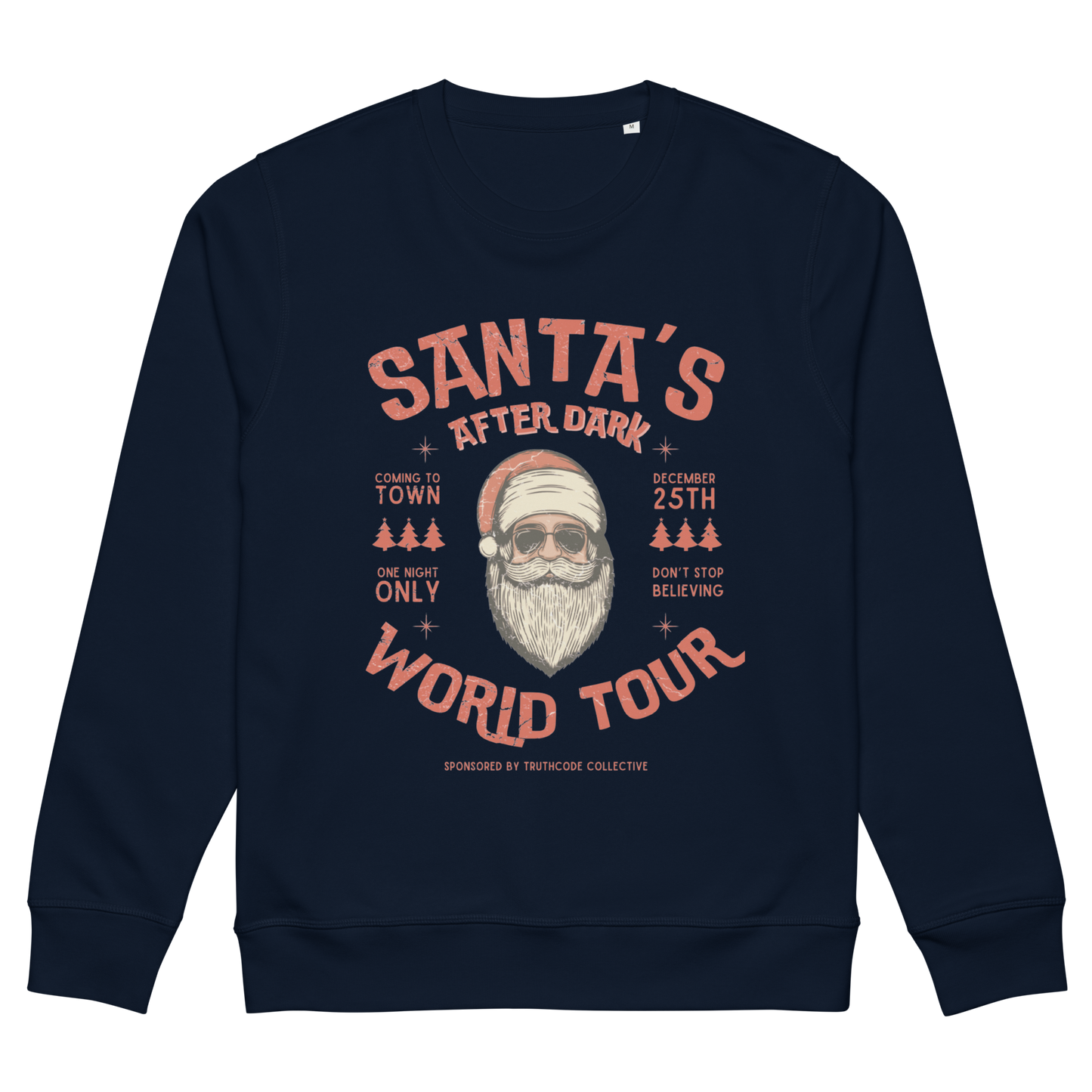 Navy blue organic sweatshirt with Santa Claus in sunglasses graphic and text 'Santa's after dark world tour' on a white background