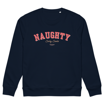 Navy blue organic sweatshirt with 'NAUGHTY, sorry Santa' text in red on a white background