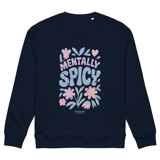 Navy blue organic sweatshirt with 'Mentally Spicy' text and floral designs on a white background