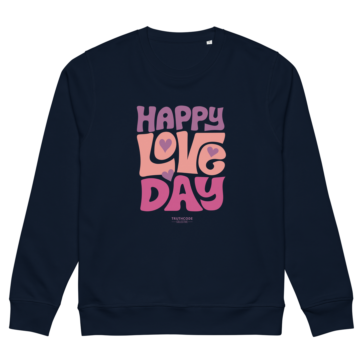 Navy blue organic sweatshirt with 'Happy Love Day' text in pink and purple on a white background