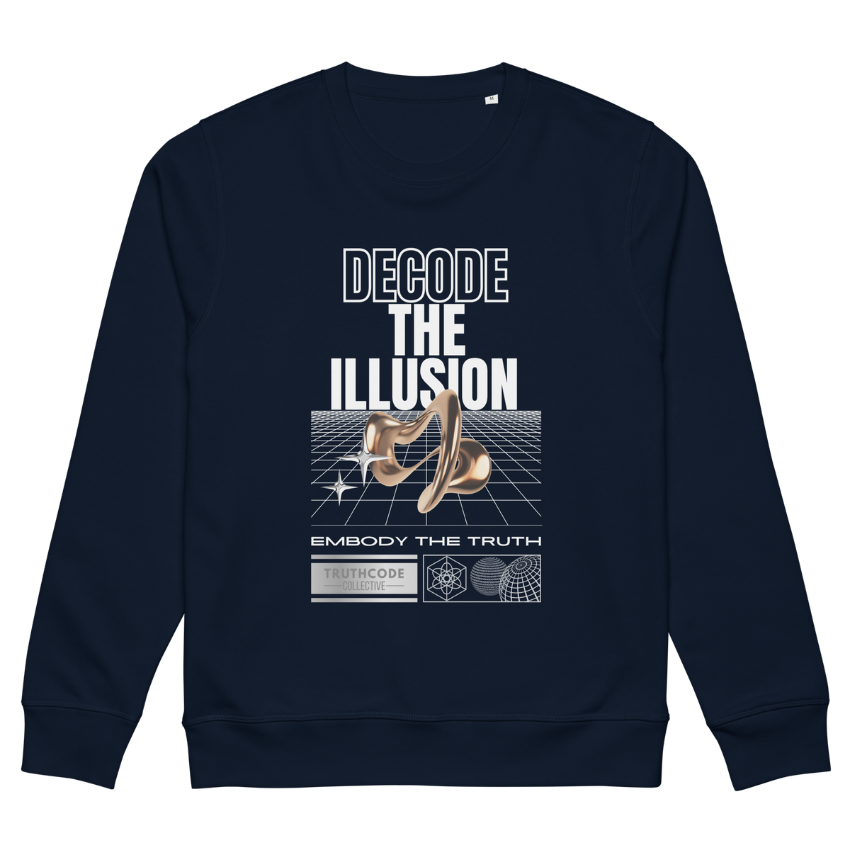 Navy blue organic  sweatshirt with futuristic graphic design and text 'Decode the illusion, embody the truth' on a white background