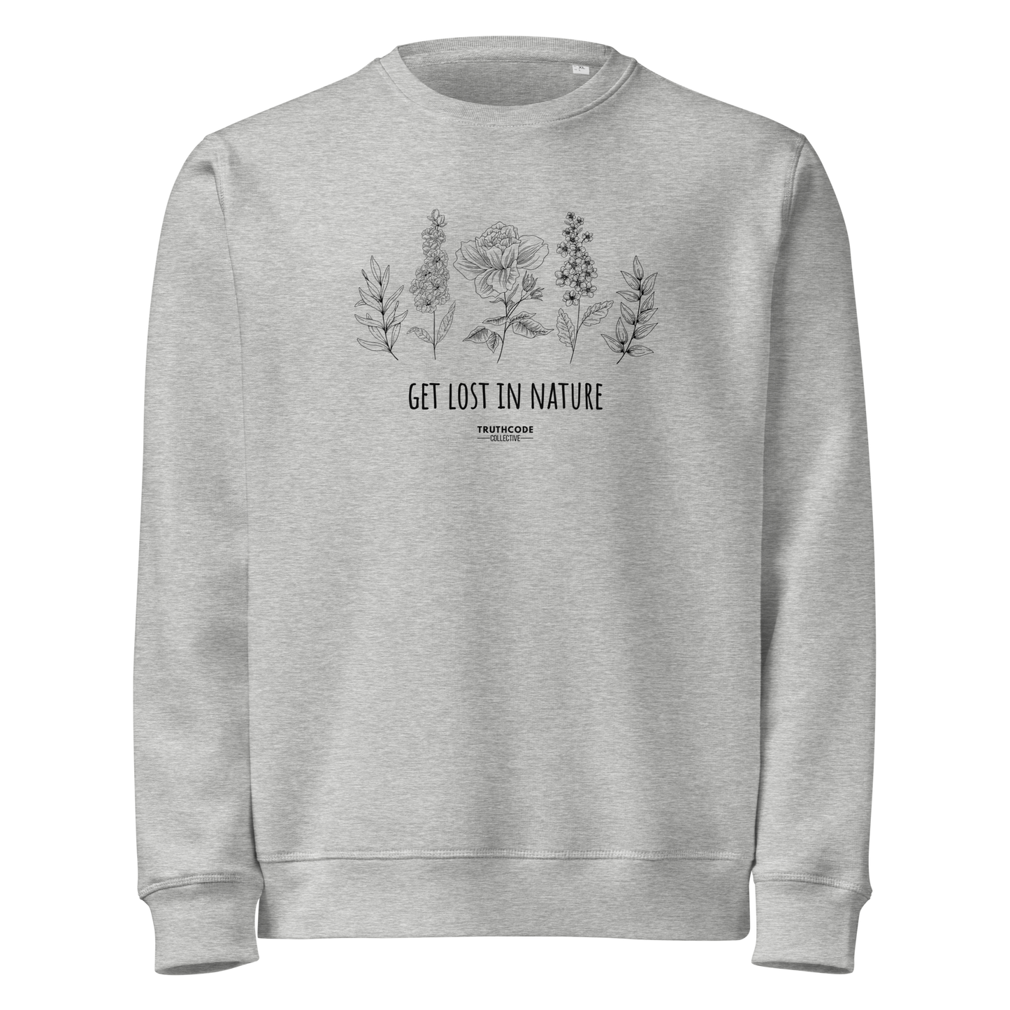 Gray organic sweatshirt with floral stems design and text reading 'Get lost in nature' on a white background