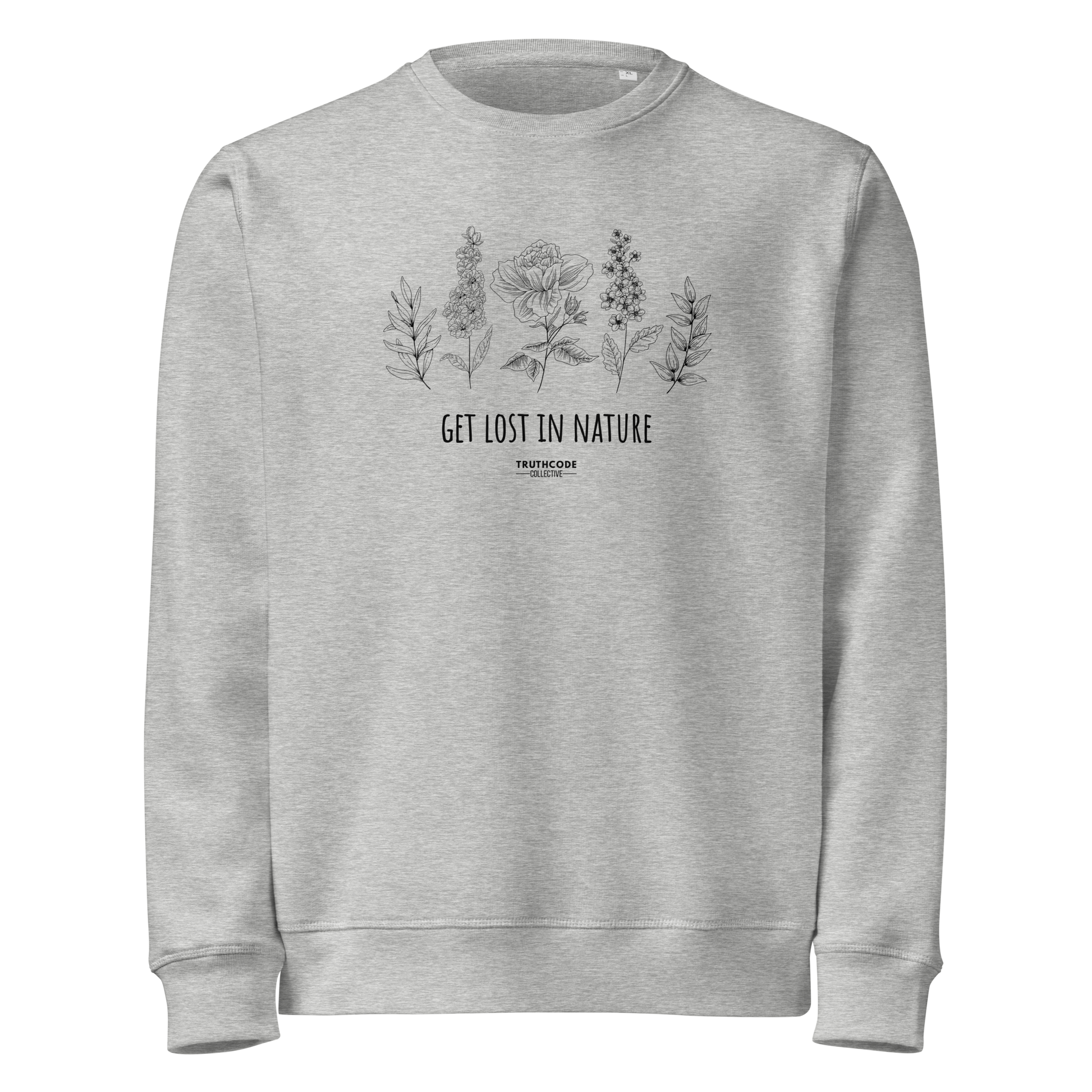 Gray organic sweatshirt with floral stems design and text reading 'Get lost in nature' on a white background