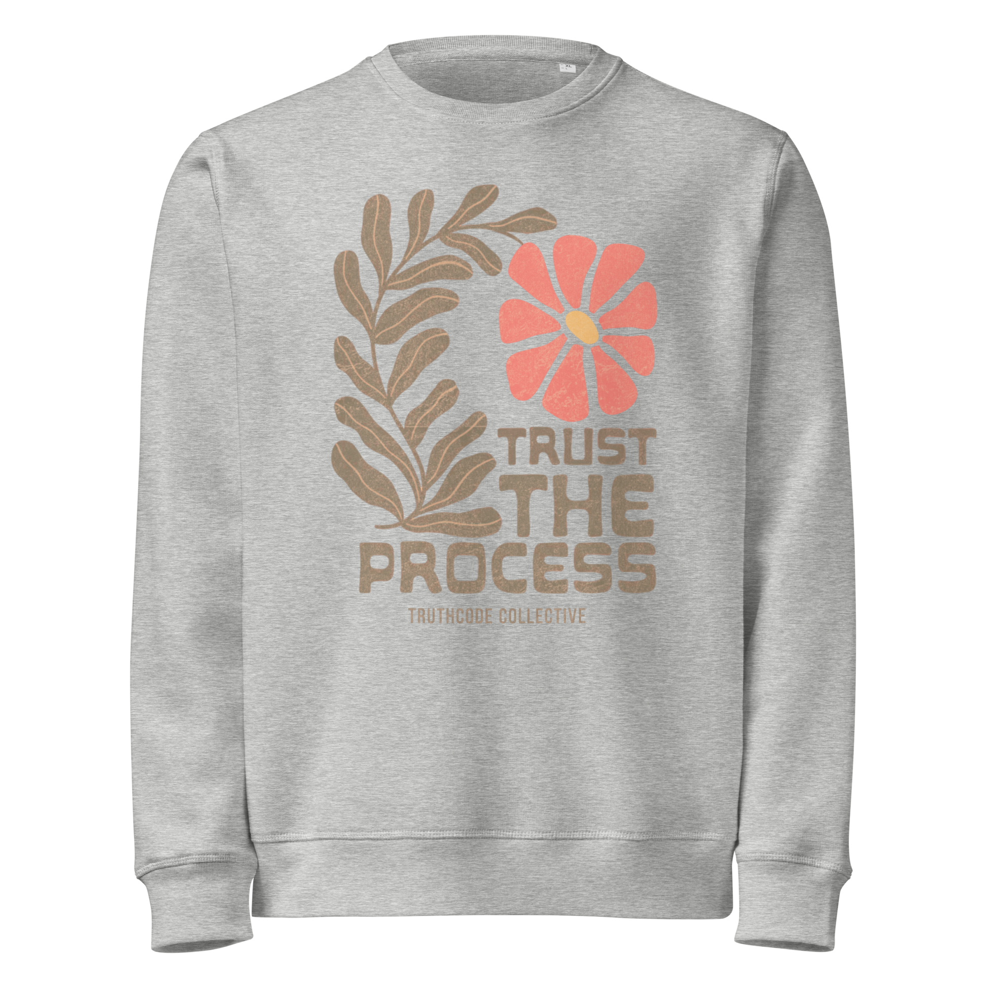 Gray organic sweatshirt with floral design and 'Trust The Process' text 