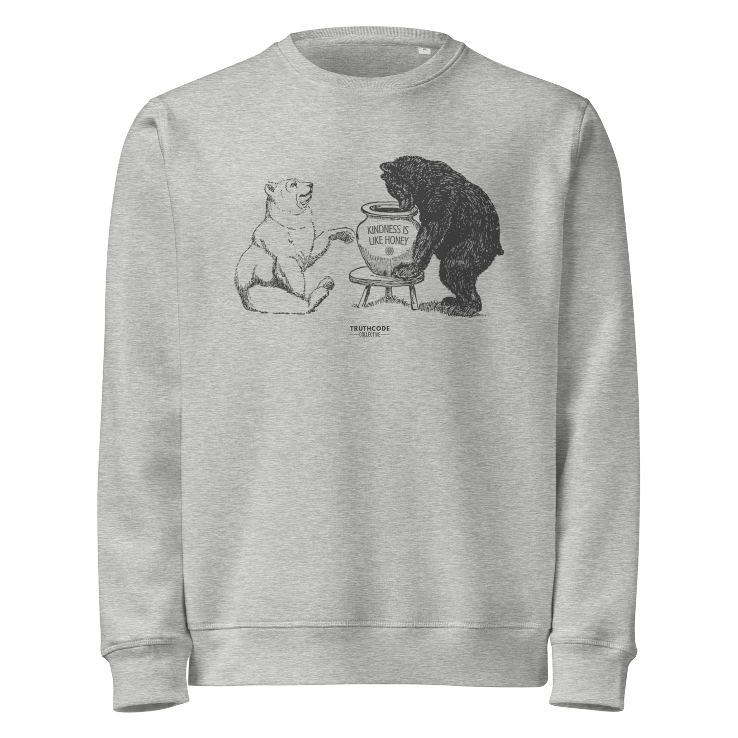 Gray organic sweatshirt with bears eating honey graphic and text 'Kindness is like honey' on a white background