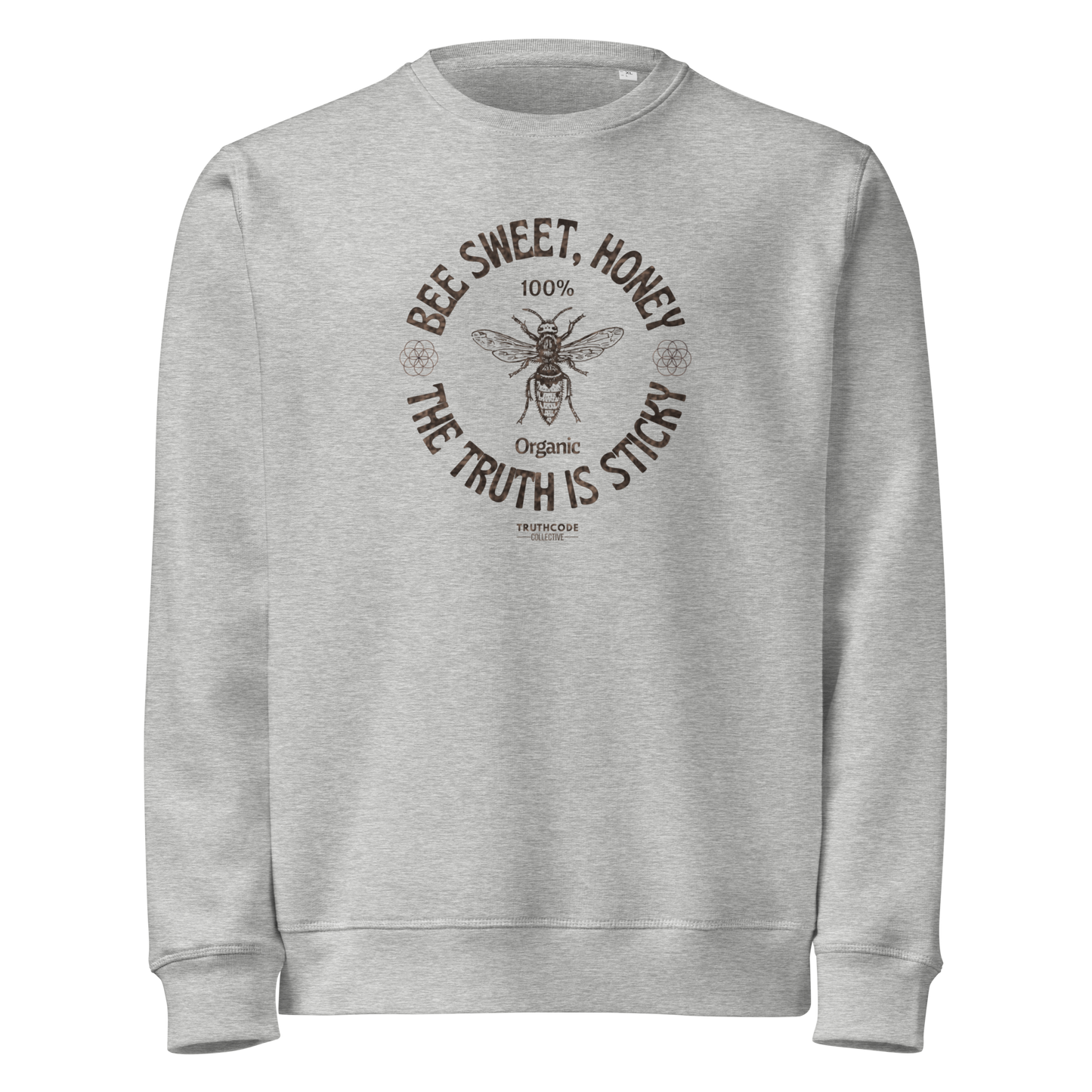 Gray organic sweatshirt with bee graphic and text 'Bee sweet, honey' and 'the truth is sticky' on a white background