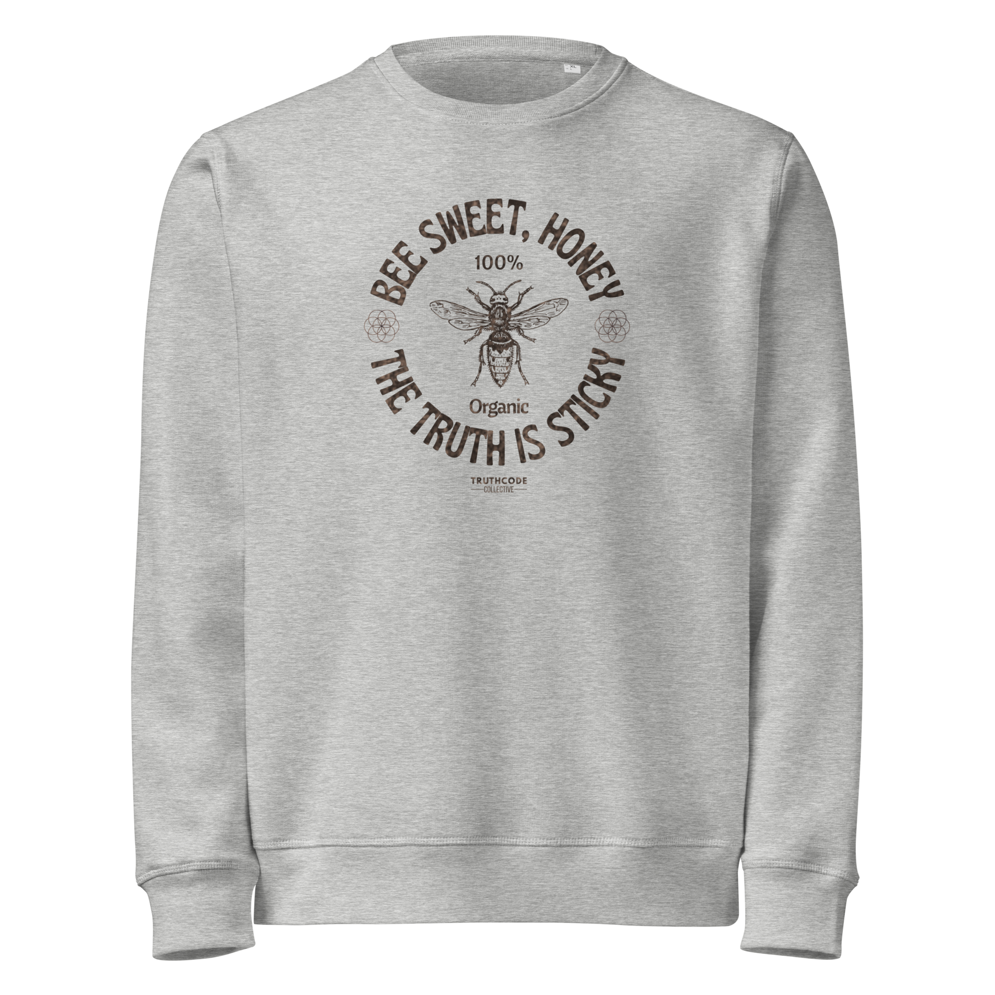 Gray organic sweatshirt with bee graphic and text 'Bee sweet, honey' and 'the truth is sticky' on a white background