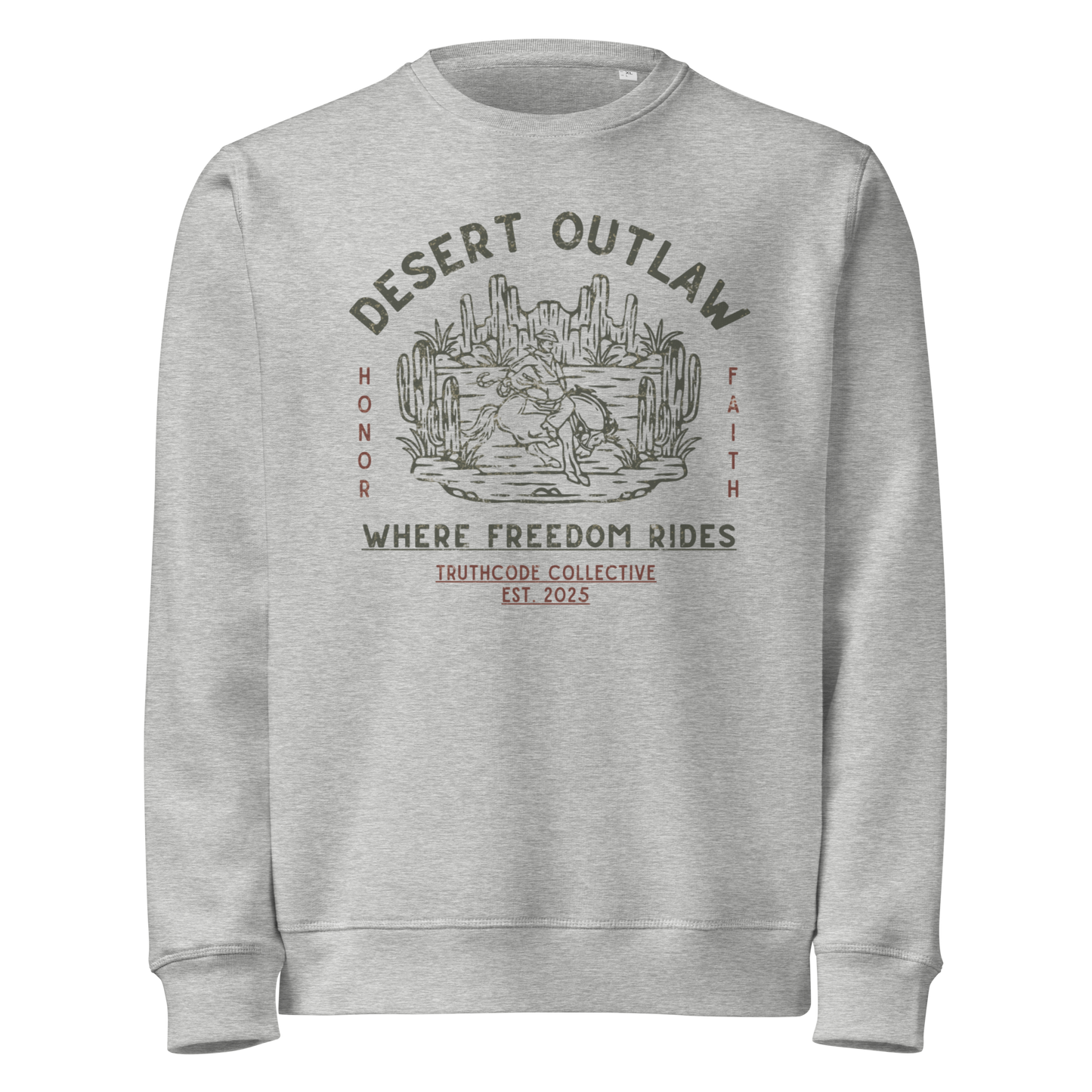 Gray organic sweatshirt with 'Desert Outlaw, where freedom rides' text and graphic design of cowboy riding a broco in the desert, on a white background