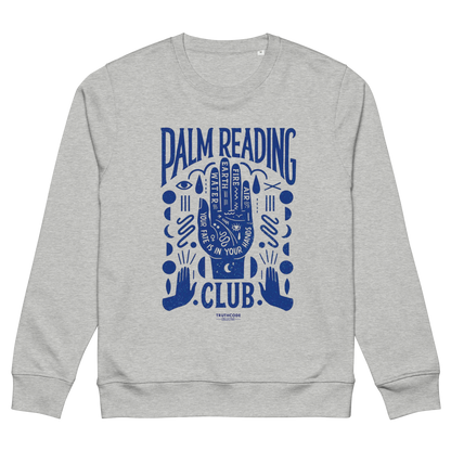 Gray organic sweatshirt with blue 'Palm Reading Club' and graphic design of a hand with different elements of palm reading, shirt on a white background