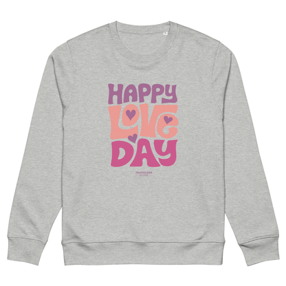 Gray organic sweatshirt with 'Happy Love Day' text in pink and purple on a white background