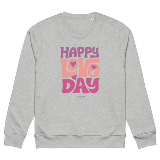 Gray organic sweatshirt with 'Happy Love Day' text in pink and purple on a white background