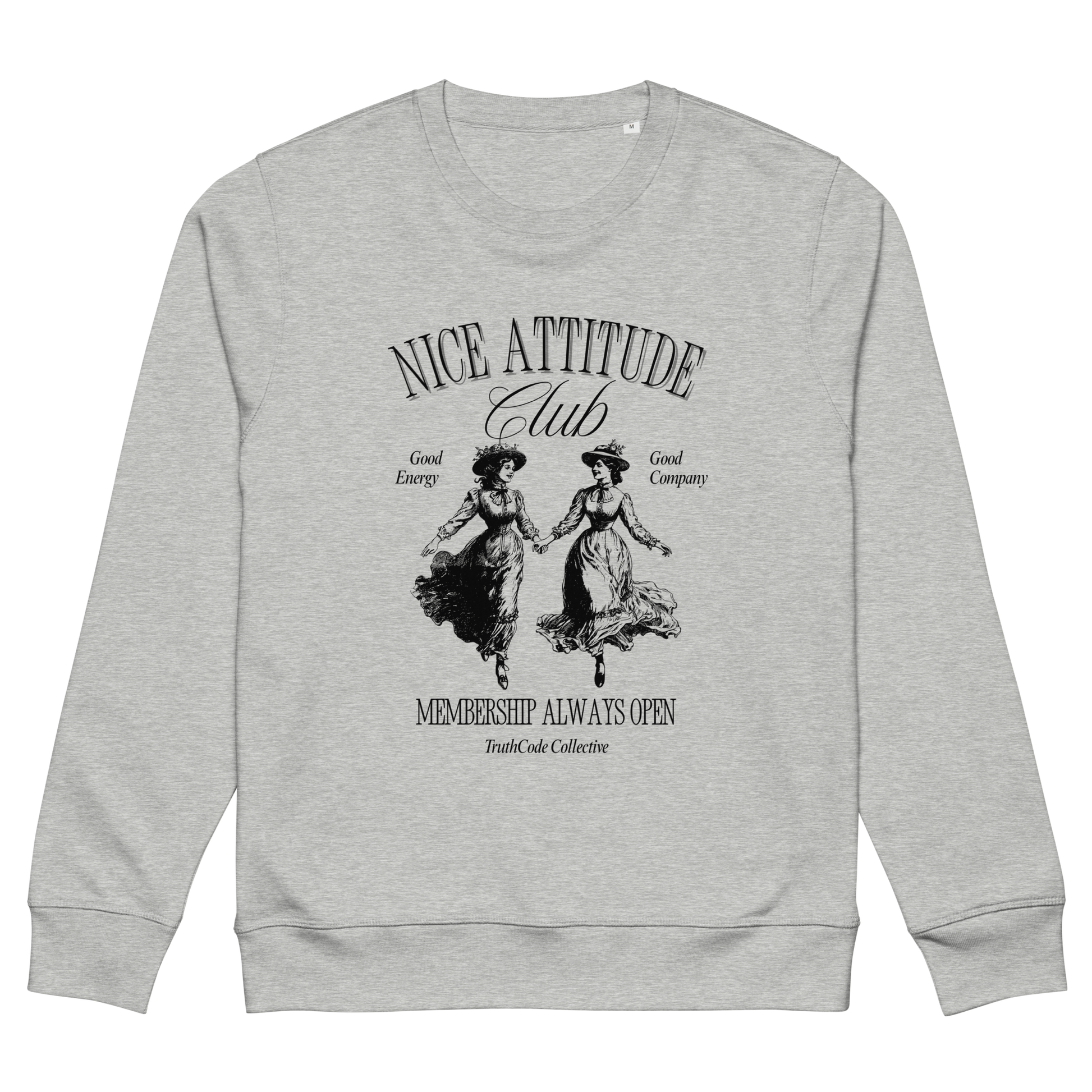 Gray organic sweatshirt with black vintage style graphic design and text 'Nice attitude club, membership always open' on a white background