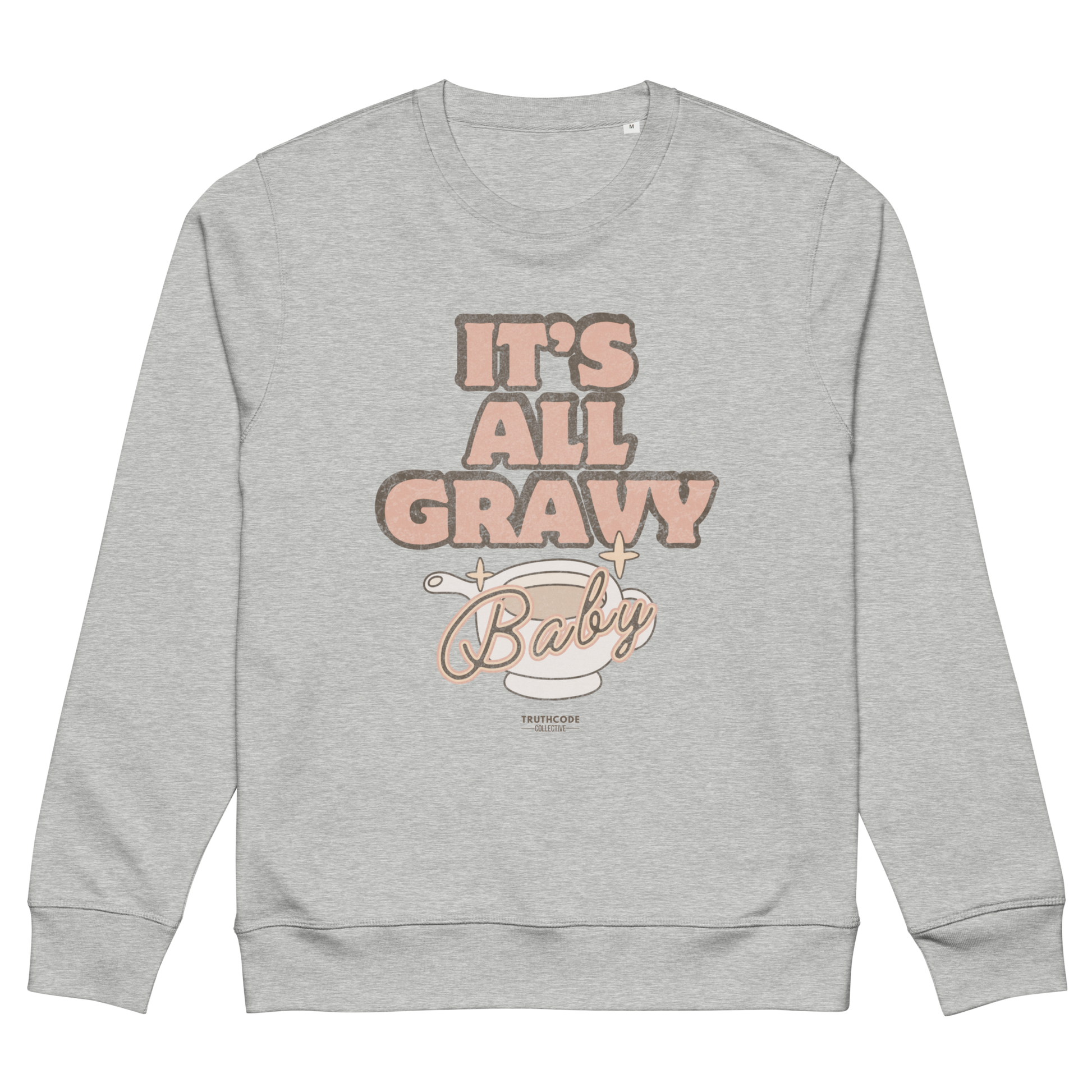 Gray organic sweatshirt with 'It's All Gravy Baby' text with a gravy boat graphic design on a white background
