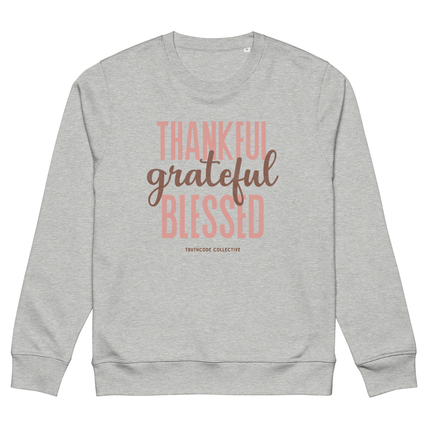 Gray organic sweatshirt with 'Thankful grateful BLESSED' text design on a white background