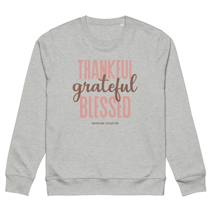 Gray organic sweatshirt with 'Thankful grateful BLESSED' text design on a white background