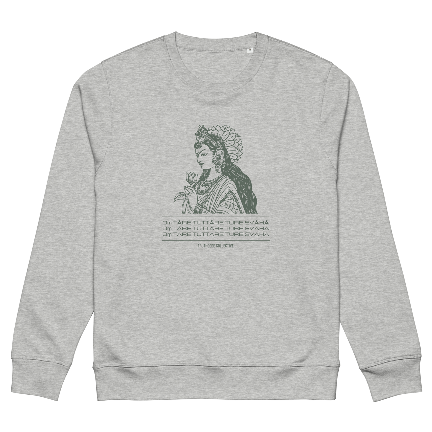 Gray organic sweatshirt with a graphic of a woman representing Green Tara holding a flower and mantra text, on a white background