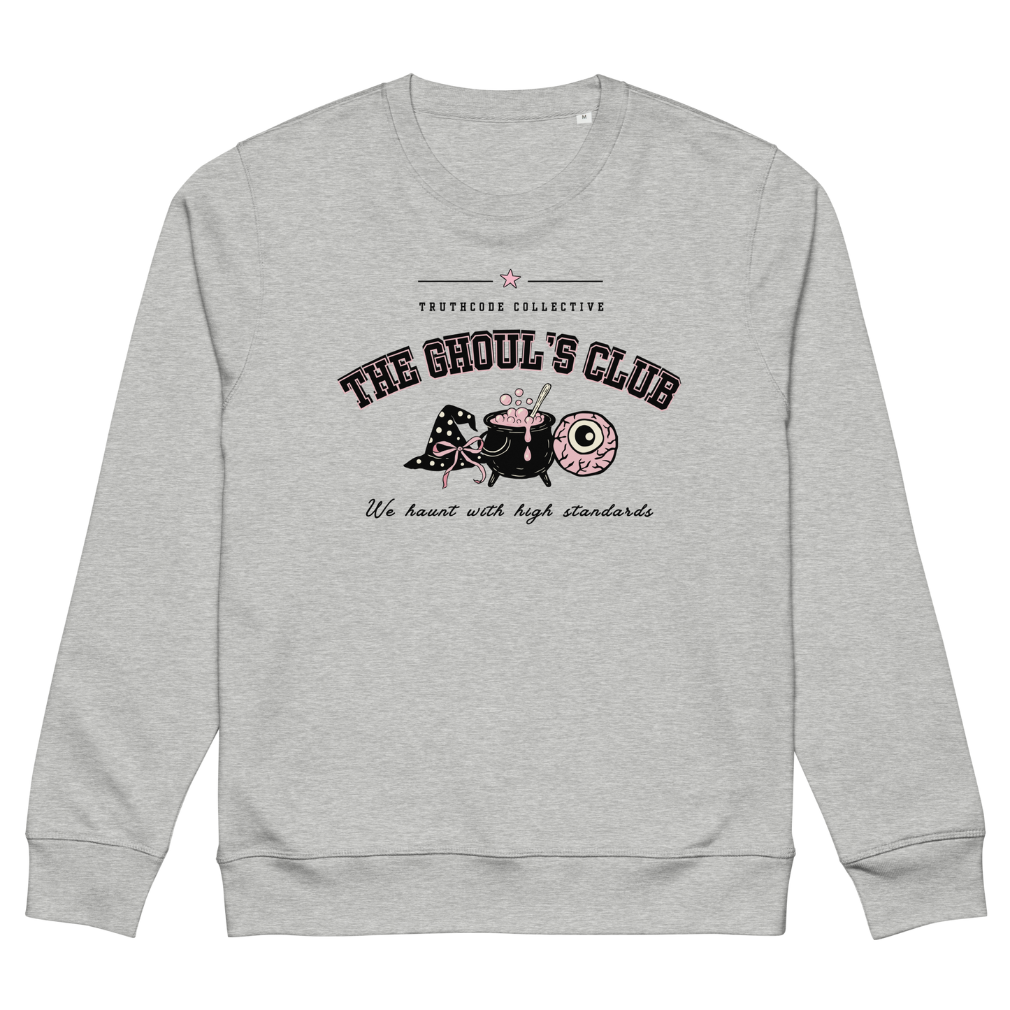 Gray organic sweatshirt with 'The Ghoul's Club, we haunt you with high standards' text and halloween style graphic design on a white background