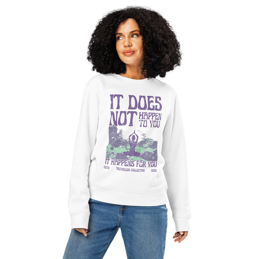 Woman wearing white organic sweatshirt with person meditating in nature graphic design and text 'It dos not happen to you, it happens for you' on a white background