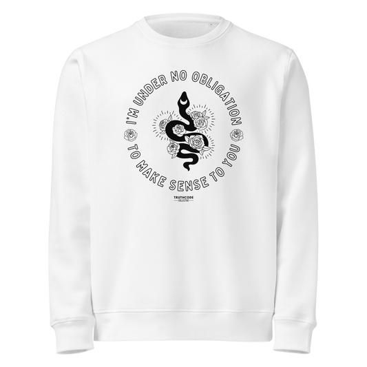White organic sweatshirt with black graphic snake and floral design and text reading 'I'm under no obligation to make sense to you' on a white background