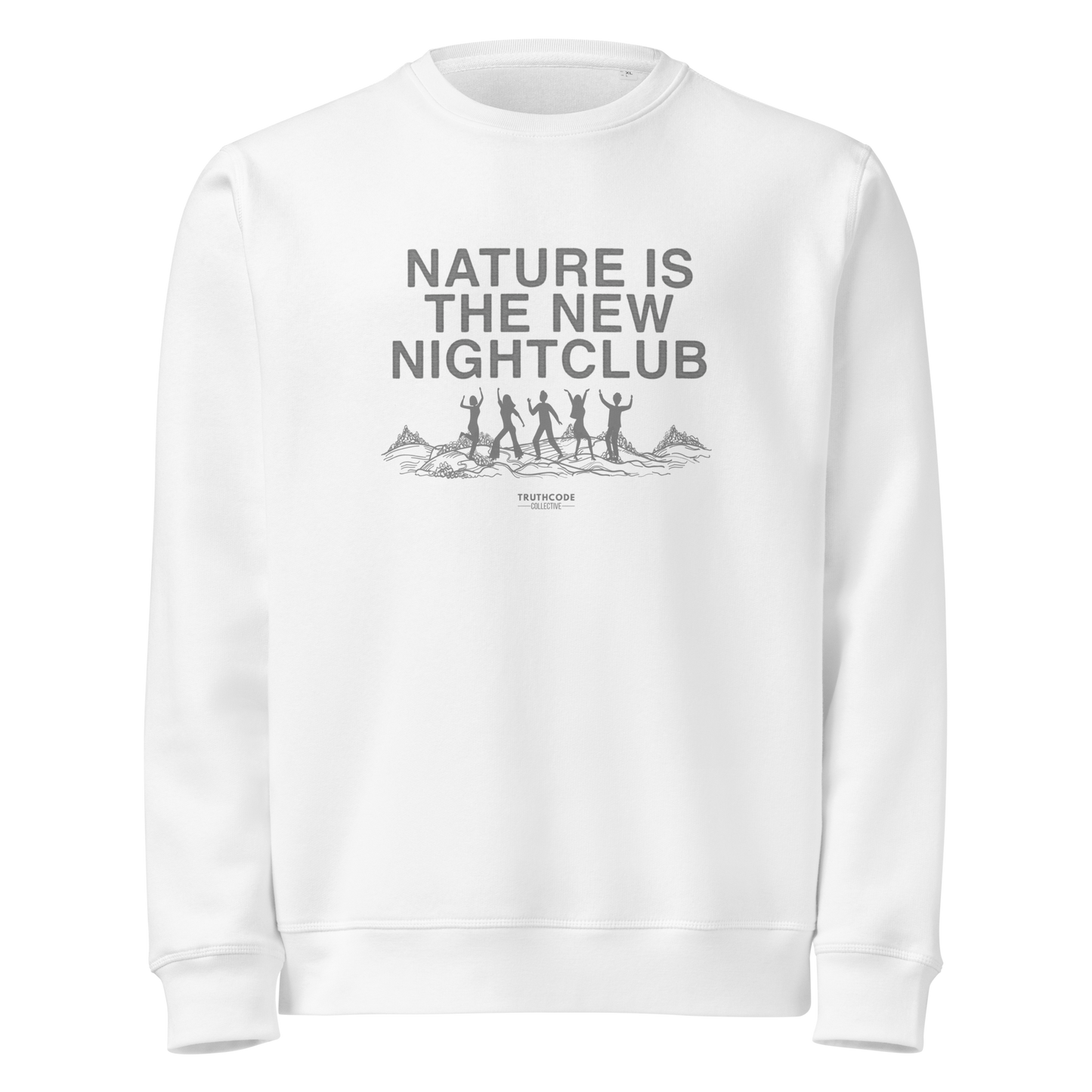 White organic sweatshirt with 'Nature is the New Nightclub' text and graphic of silhouettes dancing in nature on a white background
