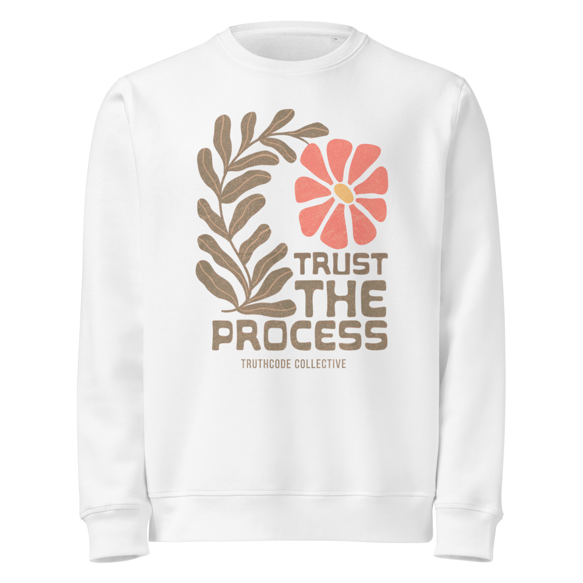 White organic sweatshirt with floral design and 'Trust The Process' text 