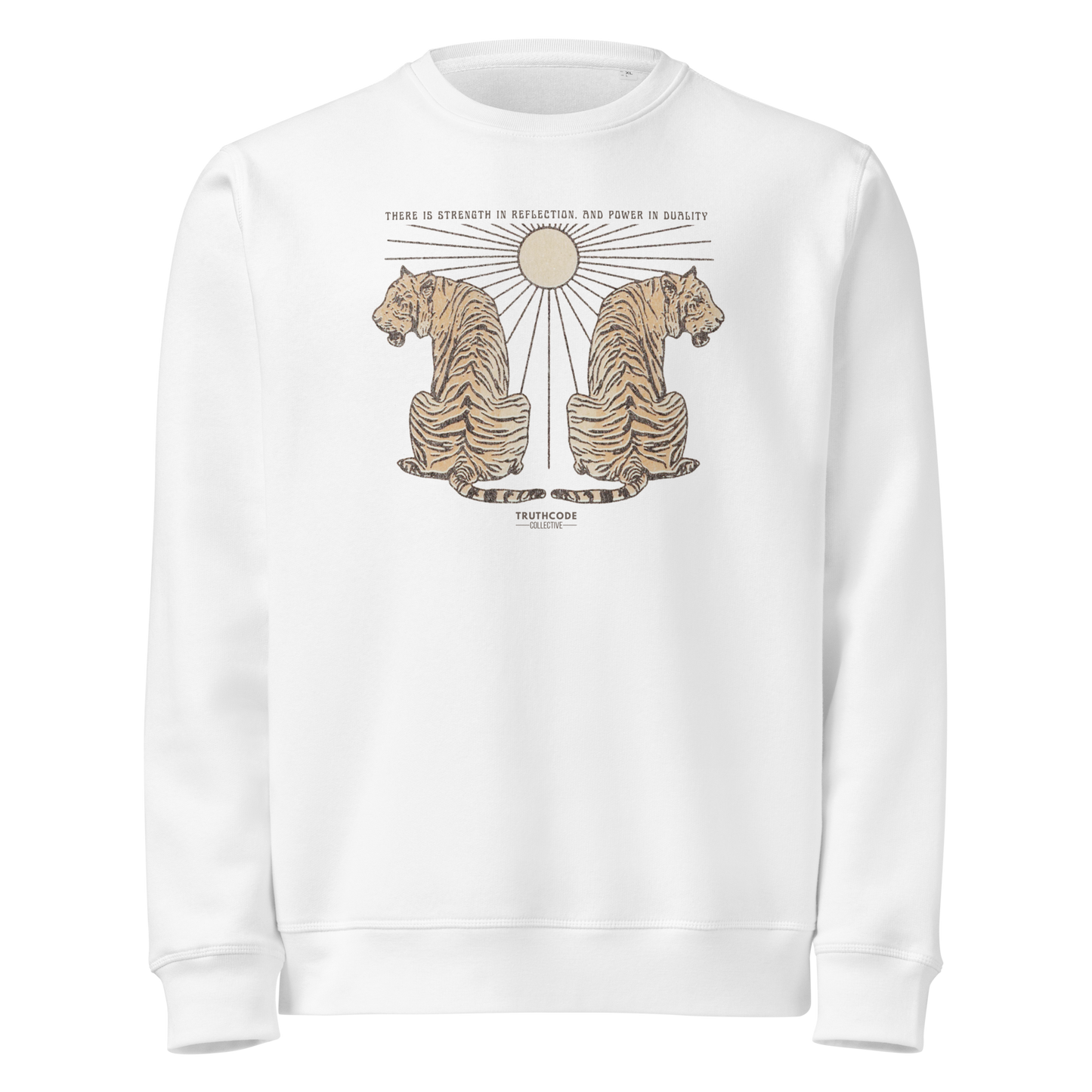 White organic sweatshirt with tiger design and text 'There is strength in reflection and power in duality'  on a white background