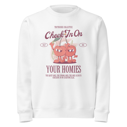 White organic sweatshirt with cartoon cherries and text 'Check in on your homies' on a white background