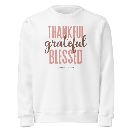 White organic sweatshirt with 'Thankful grateful BLESSED' text on a white background