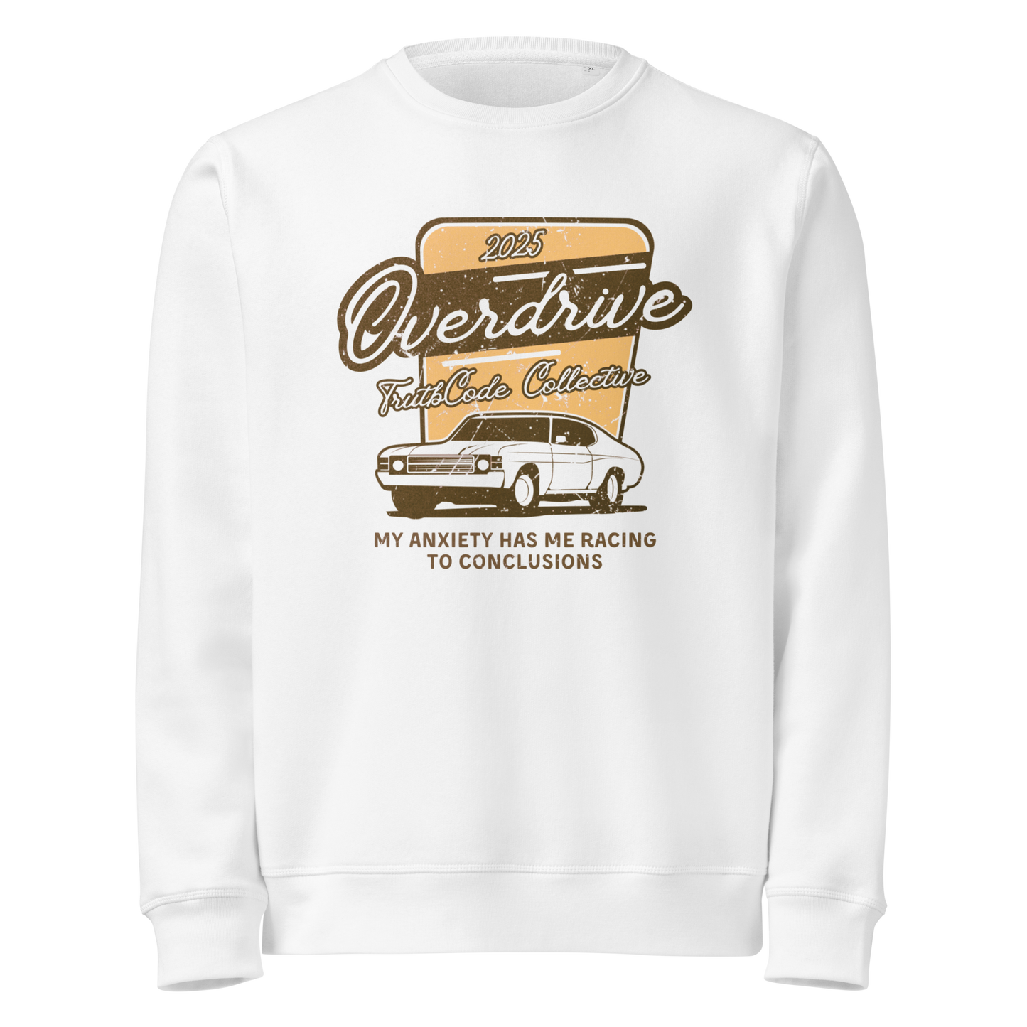 White organic sweatshirt with a vintage graphic design of a car and text 'Overdrive, my anxiety has me racing to conclusions' on a white background