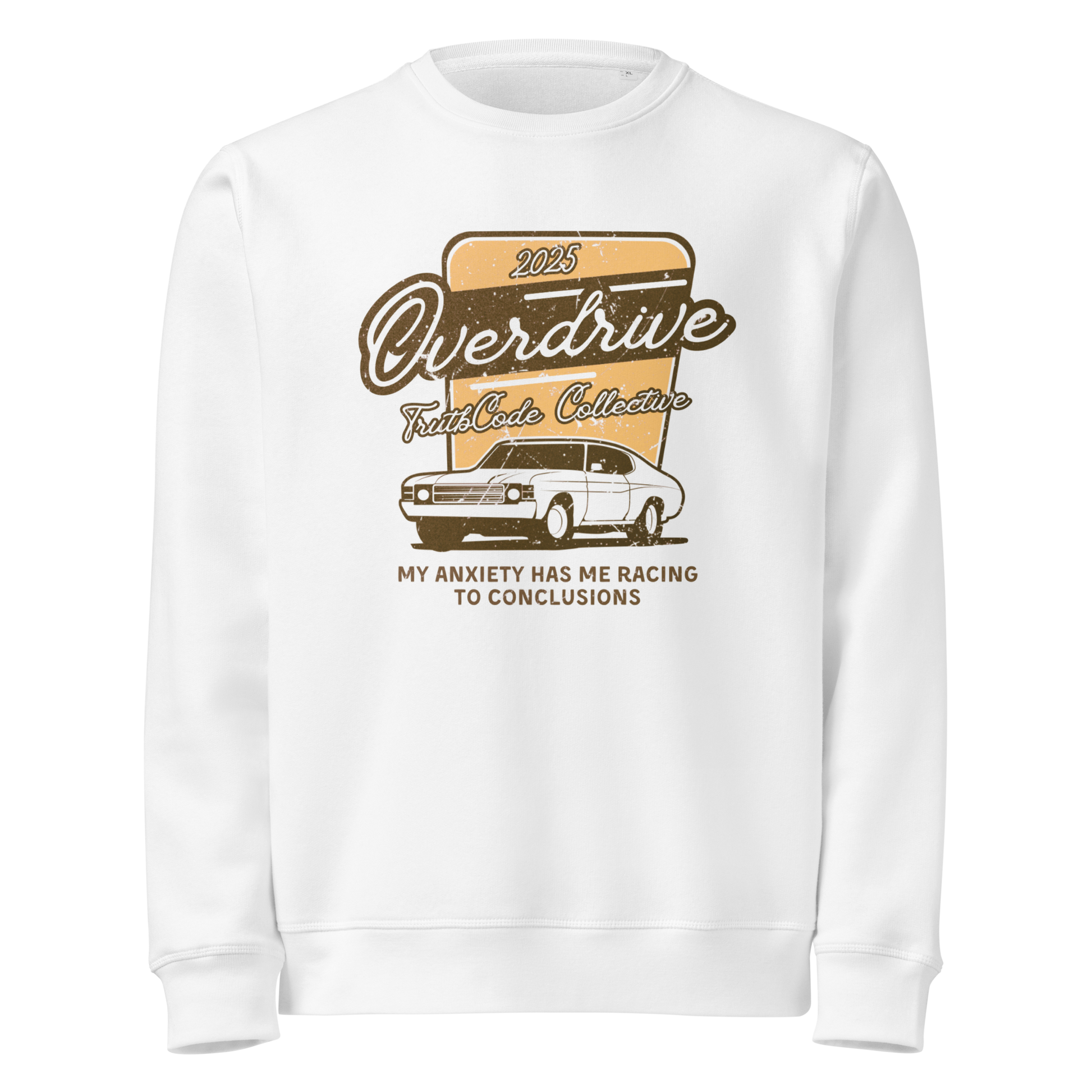White organic sweatshirt with a vintage graphic design of a car and text 'Overdrive, my anxiety has me racing to conclusions' on a white background