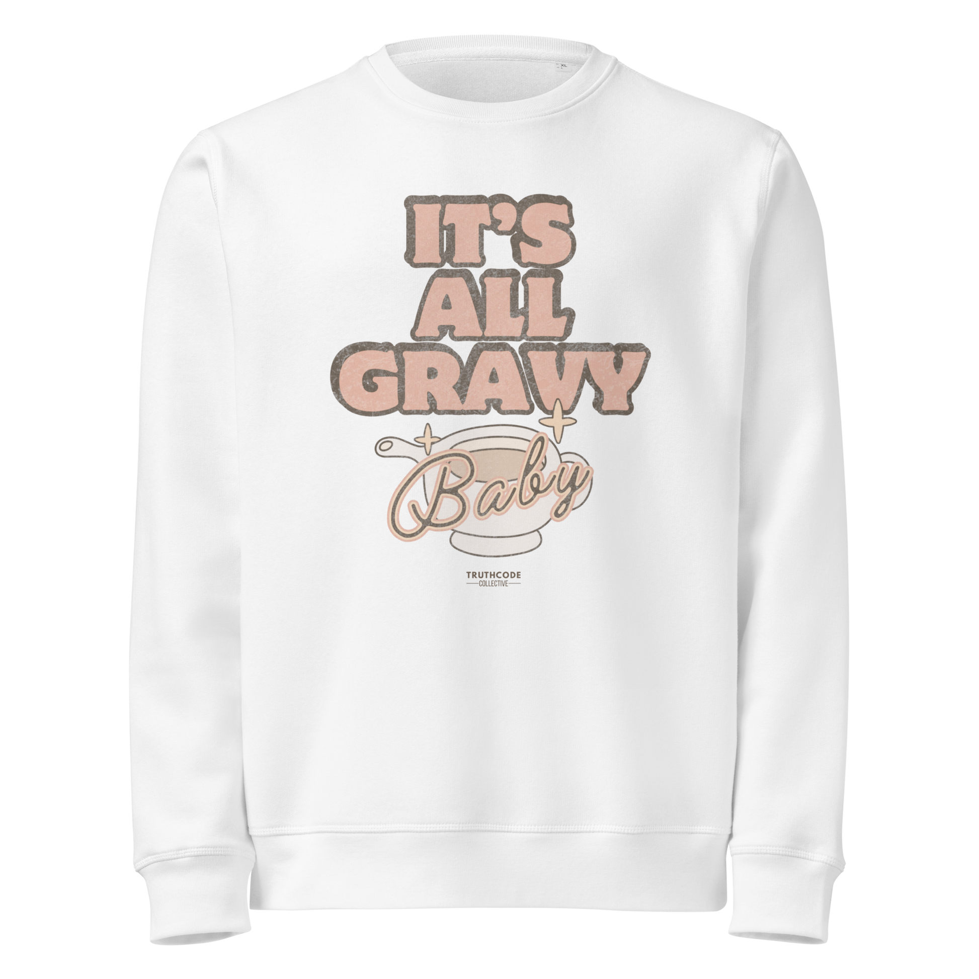 White organic sweatshirt with 'It's All Gravy Baby' text and graphic design of a gravy boat on a white background