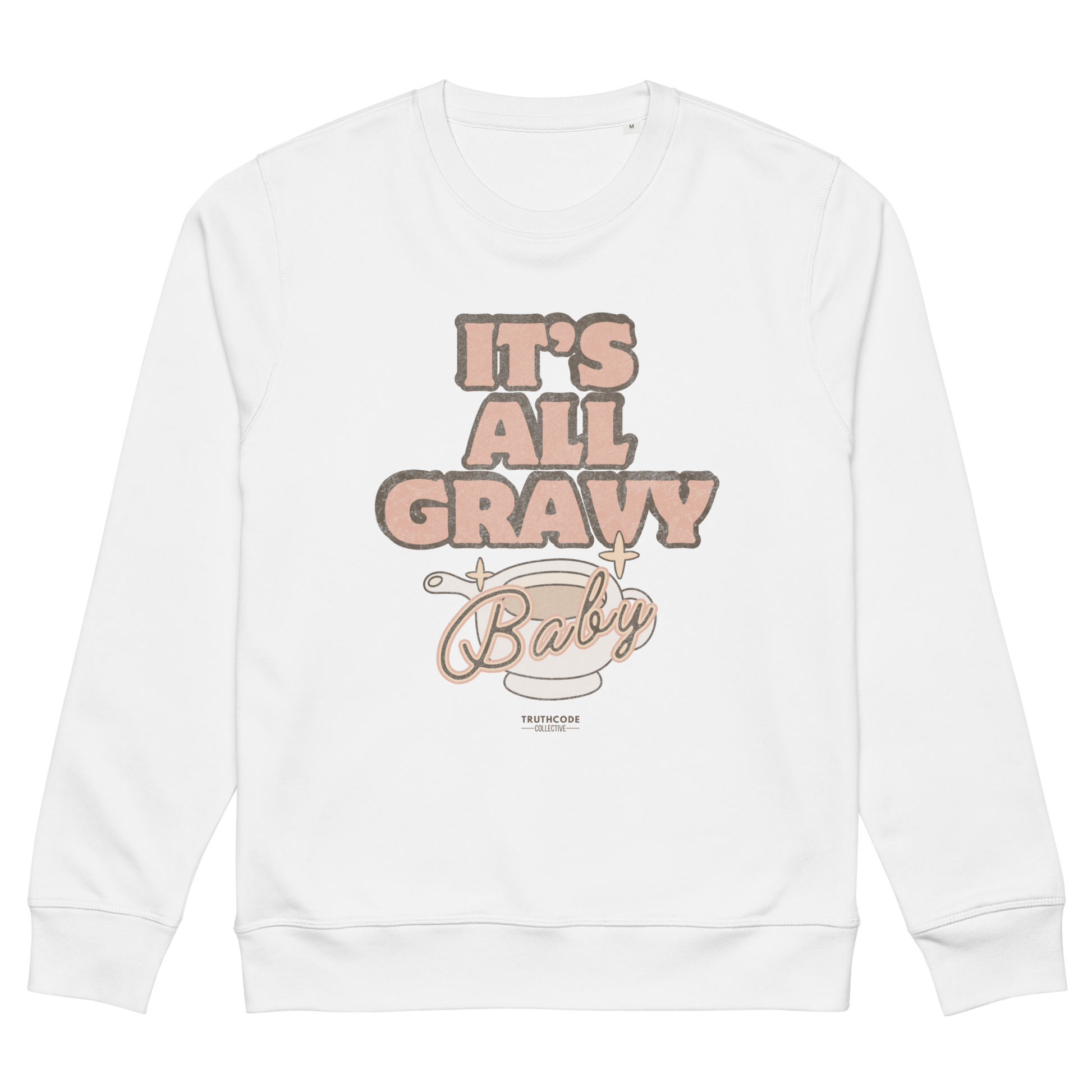 White organic sweatshirt with 'It's All Gravy Baby' text with a gravy boat graphic design on a white background